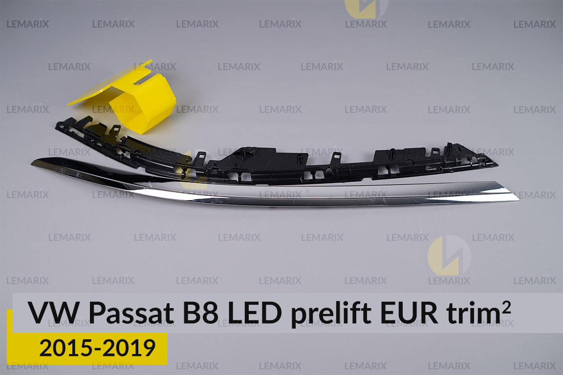 Хромированная накладка на фары VW Volkswagen Passat B8 LED EUR (2015-2019) дорест на 2 детали правая