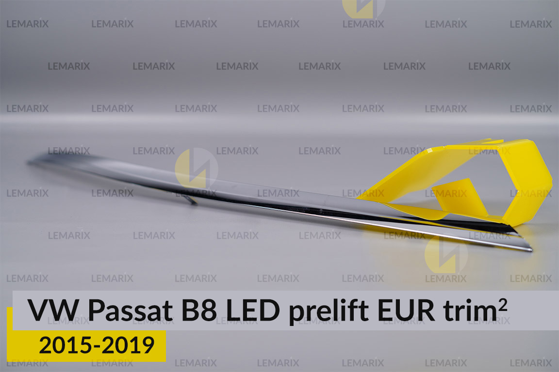Хромированная накладка на фары VW Volkswagen Passat B8 LED EUR (2015-2019) дорест на 2 детали правая