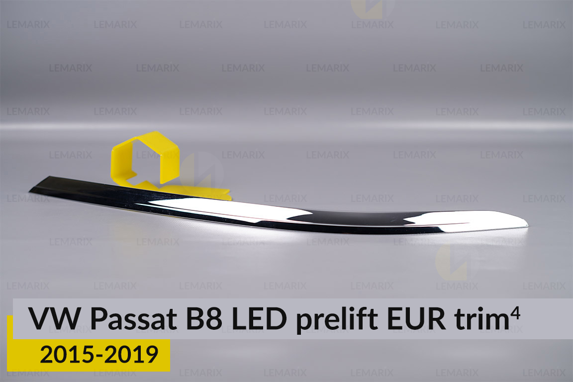 Хромированная накладка на фары VW Volkswagen Passat B8 LED EUR (2015-2019) дорест на 4 детали левая